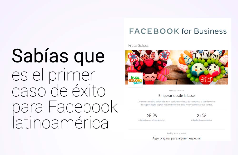 Premiados por Facebook como El primer caso de éxito de latinoamérica